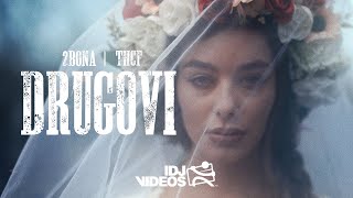 2BONA X THCF  DRUGOVI OFFICIAL VIDEO [upl. by Perrine]