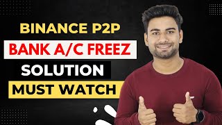 Binance P2P Guide 2023  Bank Account Freeze Solution  Vishal Techzone [upl. by Ayotan]