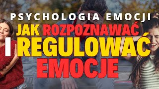 Psychologia emocji  Jak rozpoznawać i regulować swoje emocje  ĆWICZENIA [upl. by Zita]