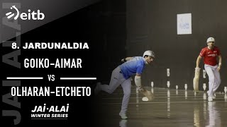 JAI ALAI WINTER SERIES 1edizioa GoikoAimar  OlharanEtcheto 8 jardunaldia [upl. by Eelram]