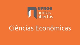 UFRGS Portas Abertas  Vamos falar sobre Economia Tiradúvidas sobre o curso e a profissão [upl. by Yssor]