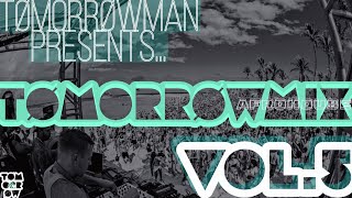 TomorrowMan Presents TomorrowMix Vol 5  AFROHOUSE 2024 [upl. by Salahi]