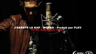 Morad Scred Connexion  Jarrête le rap [upl. by Zackariah709]