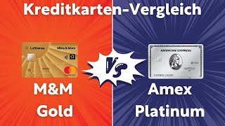 Miles amp More Gold vs Amex Platinum  Der große Kreditkartenvergleich [upl. by Akerdnuhs]