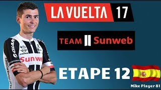 La Vuelta 2017  Etape 12  Motril  Antequera Los Dolmenes Team Sunweb 12 [upl. by Eislehc]