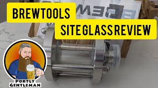 Brewtools Brewing System B40 B80 Sight glass review [upl. by Bui]