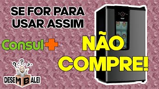 Se for para usar assim NÃO COMPRE  Cervejeira Consul [upl. by Yatnahc]