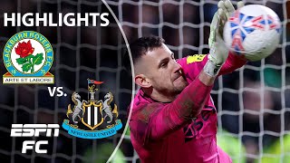 PENALTY DRAMA 👀 Blackburn Rovers vs Newcastle United  FA Cup Highlights  ESPN FC [upl. by Yenttihw]