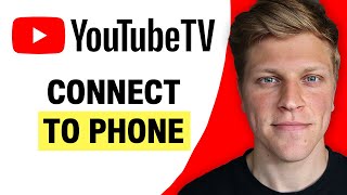 How to Connect YouTube TV to Phone 2024 [upl. by Schiff]