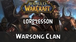 World of Warcraft lore lesson Warsong Clan [upl. by Smalley330]