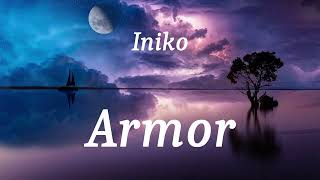 Iniko  Armor lyrics [upl. by Gorrian]