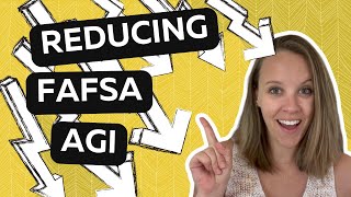 FAFSA AGI How To Reduce Adjusted Gross Income and How Much It Impacts Your Financial Aid [upl. by Rodolphe]