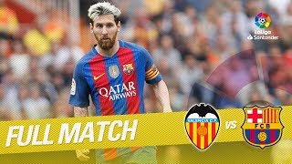 Full Match Valencia CF vs FC Barcelona LaLiga 20162017 [upl. by Lindemann]