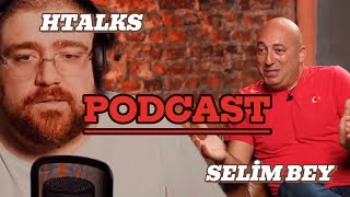 Selim Bey HTALKS PODCAST [upl. by Tolley]