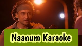 Naanum Karaoke  Guitar Kambi Mele Nindru Karaoke  With Lyrics  Navarasa  Karthik  2K [upl. by Eidoow]