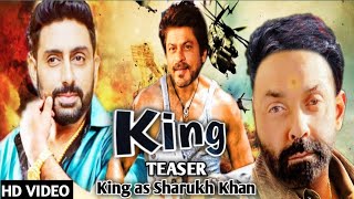 King  Trailer  Shahrukh Khan  Abhishek bacchan  Bobby Deol  Suhana Khan [upl. by Cara747]