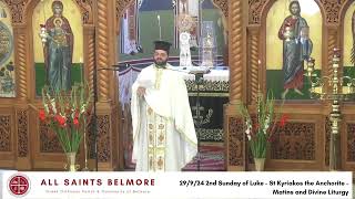 29924 2nd Sunday of Luke  St Kyriakos the Anchorite  Matins and Divine Liturgy [upl. by Frolick]