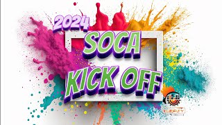 2024 Soca Mix Soca Kick Off Jam Nadia BatsonBunji GarlinPatrice RobertsFarmer NappyJadelProblem [upl. by Aseral]