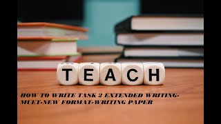 MUET WRITING TASK 2 EXTENDED WRITINGMUET CEFR WRITING NEW FORMAT COMPLETE GUIDE [upl. by Nalid]