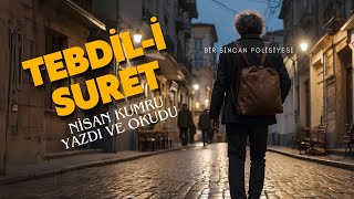 TEBDİLİ SURET  NİSAN KUMRU Sesli Kitap [upl. by Elle308]