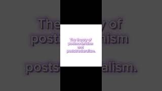 The theory of postmodernism and poststructuralism [upl. by Pantheas]