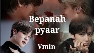 Bepanah pyar❤️  vmin hindi mix ❤️taejimin love story ❤️🌹 [upl. by Teerpnam932]