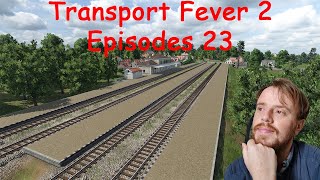 Transport Fever 2 LP8 épisode 23 direction Fécamp [upl. by Weidman]