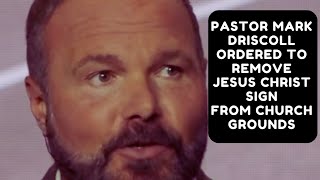 City Demands Pastor Mark Driscoll to Take Down Jesus Sign in Front of Church he replied he wont [upl. by Sewell]