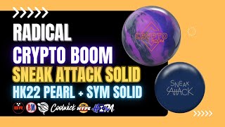 RADICAL  CRYPTO BOOM  SNEAK ATTACK SOLID  JUNE 2023  HK22 SYM PEARL  DARK HORSE SYM SOLID [upl. by Row]