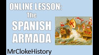 KS3 History The Spanish Armada 1588 [upl. by Harman]