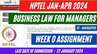 NPTEL Business Law For Managers Week 0 Assignment Solutions Jan Apr 2024 OPEducore [upl. by Ellene472]