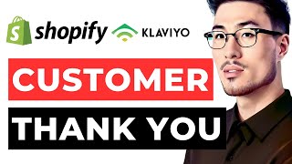 Klaviyo Shopify Customer Thank You Klayvio Shopify  Klaviyo Email Marketing Tutorial [upl. by Caz619]