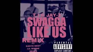 TI amp JAYZ  Swagga Like Us Remix ft Kanye West Lil Wayne Drake [upl. by Jenette952]