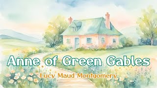 quotAnne of Green Gablesquot by LM Montgomery  Adapted English Story for Learners [upl. by Ainak]