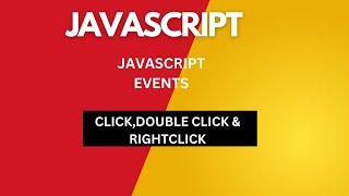 JAVASCRIPT EVENTS CLICK DOUBLE CLICK RIGHT CLICK [upl. by Ilamad]