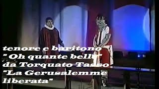 La Gerusalemme liberata di Torquato Tasso Aria per tenore e baritono quot oh quantequot Andrea Arnaboldi [upl. by Sumerlin]