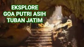 Eksplore Goa Putri Asih Tuban Jatim [upl. by Sacul]