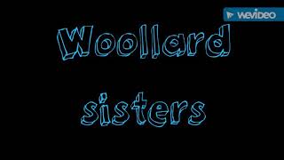 The Woollard sisters [upl. by Gorman]