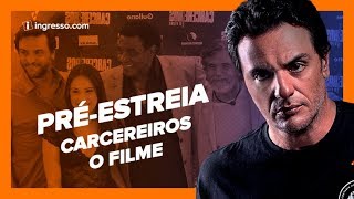 Carcereiros O Filme  PréEstreia  Ingressocom [upl. by Fredie]