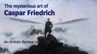 mysterious paintings of Caspar David Friedrich the painter of vision of soul [upl. by Danieu555]