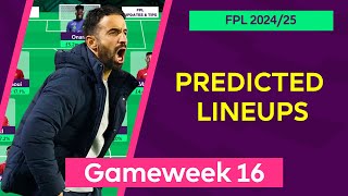 Gameweek 16  Team by Team Predicted Lineups  Fantasy Premier League 202425  FPL [upl. by Penelope454]