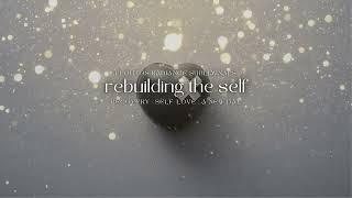 rebuilding the self ✨ subliminal for recovery selflove  a new day manifest change now [upl. by Nodla]