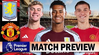 Hojlund amp Ugarte To Start  Aston Villa Vs Manchester United  Match Preview [upl. by Acirt230]