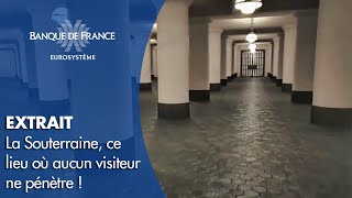 La Souterraine  ce lieu où aucun visiteur ne pénètre  Banque de France [upl. by Aihsenet]