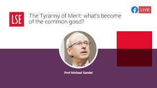 The Tyranny of Merit whats become of the common good  LSE Online Event [upl. by Ias]