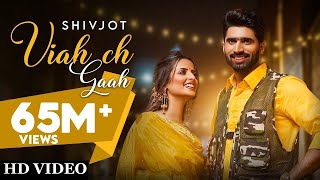 tadke dikhani tenu video  Viah Ch Gaah  Shivjot  Gurlej Akhtar  New Punjabi Songs 2024 [upl. by Llerral]