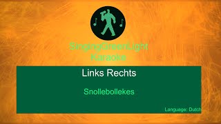 Snollebollekes  Links Rechts  Karaoke Version [upl. by Notlek930]