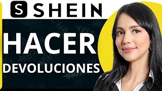 Como Hacer Devoluciones En Shein 2024 [upl. by Yul]