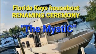 Florida Keys houseboat RENAMING CEREMONY [upl. by Ahsyas]