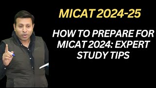 How to Prepare for MICAT 2024 Expert Study Tips [upl. by Akiram]